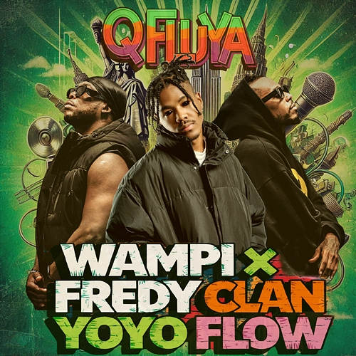 Q Fluya FredyClan, Yoyo Flow, Wampi
