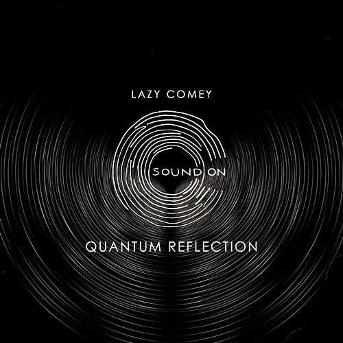 Quantum Reflection Lazy Comey