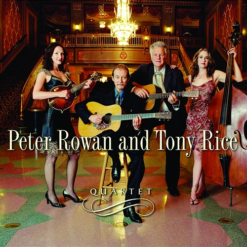 Quartet Peter Rowan, Tony Rice