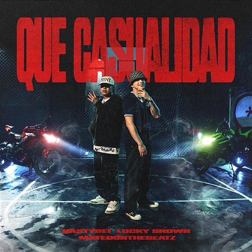 QUE CASUALIDAD Nasty8ei, Lucky Brown, Mateo on the Beatz