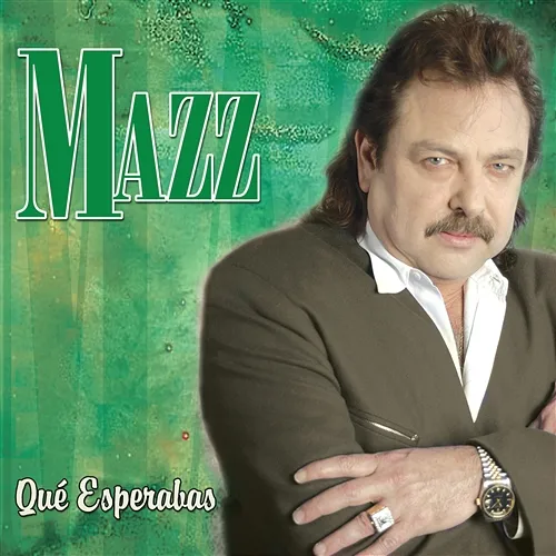 Que Esperabas Mazz