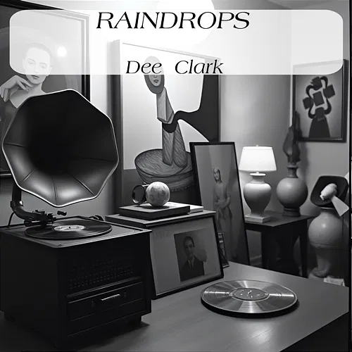 Raindrops Dee Clark