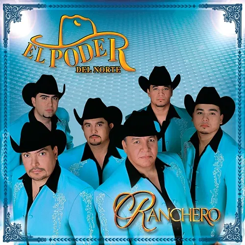 Ranchero El Poder Del Norte