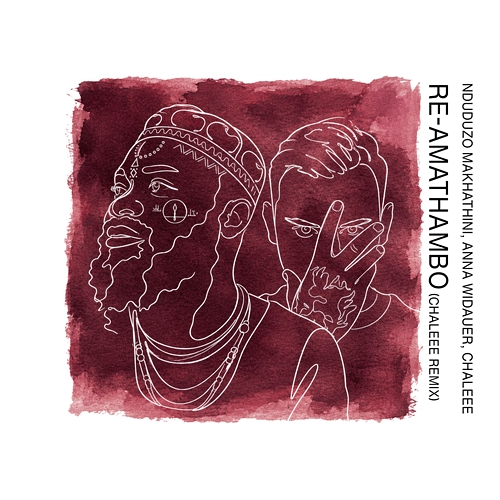 Re-Amathambo Nduduzo Makhathini, Chaleee, Anna Widauer