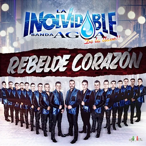 Rebelde Corazón La Inolvidable Banda Agua de la Llave