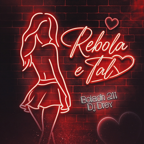 Rebola e Tal Boladin 211, DJ DREY