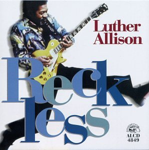 Reckless Luther Allison