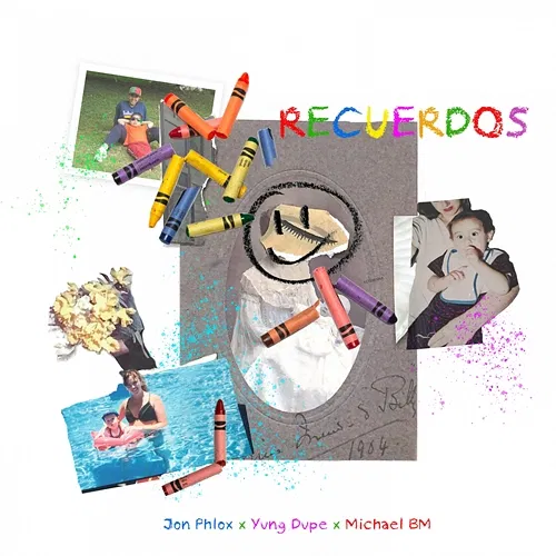 Recuerdos Jon Phlox, MichaelBM, Yung Dupe