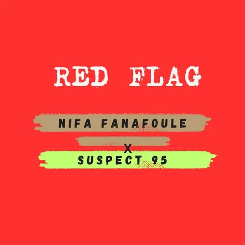 RED FLAG Nifa Fanafoule, Suspect 95