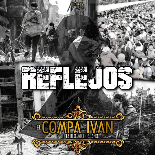 Reflejos El Compa Iván, Su Estiló Michoacano
