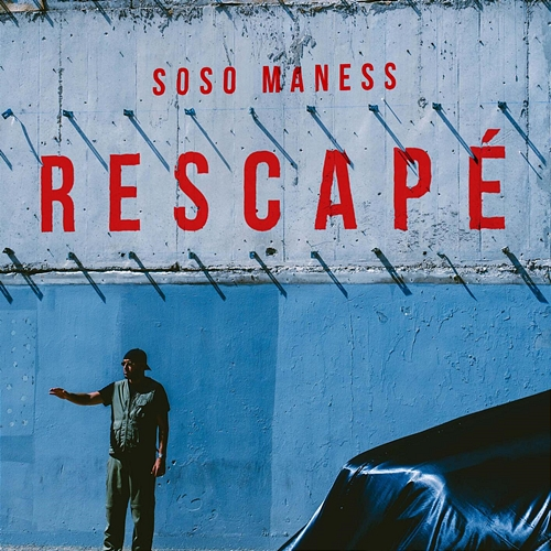 RESCAPÉ Soso Maness