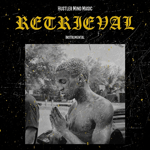 Retrieval Hustler Mind Music