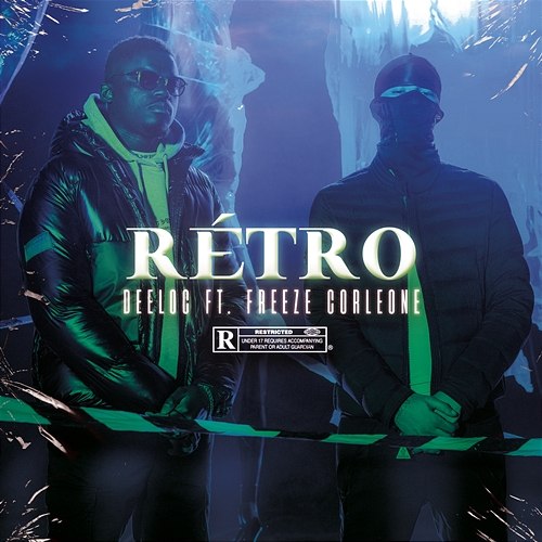 Rétro Deeloc, Freeze Corleone