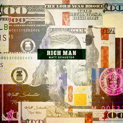 Rich Man Matt Schuster
