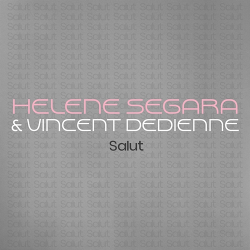Salut Hélène Ségara, Vincent Dedienne