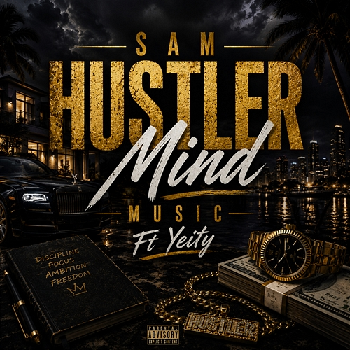 Sam Hustler Mind Music, YEITy