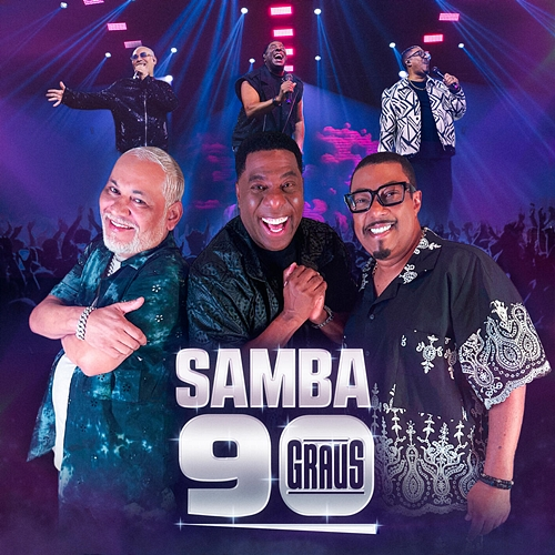 Samba 90 Graus Samba 90 Graus, Netinho De Paula, Chrigor, Marcio Art