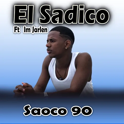 Saoco 90 El Sádico, lm Jarlen