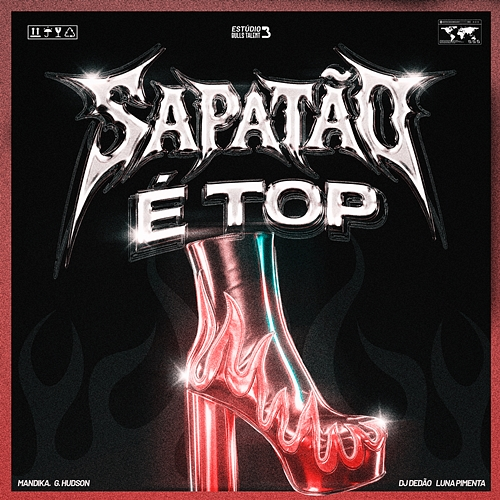 SAPATÃO É TOP Mandika., G. HUDSON, DJ DEDÃO, Luna Pimenta