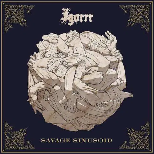 Savage Sinusoid Igorrr