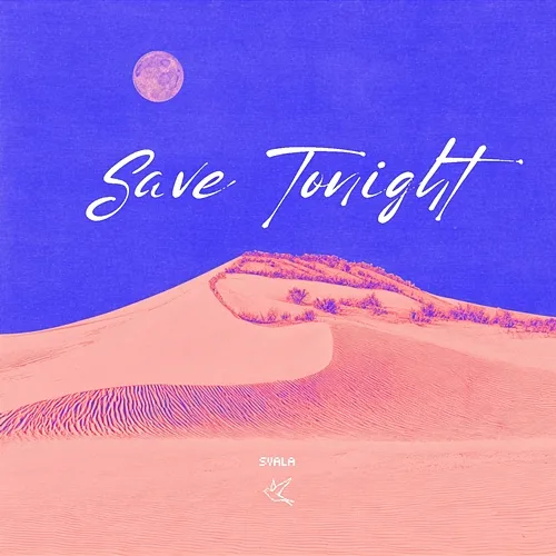 Save Tonight Svala