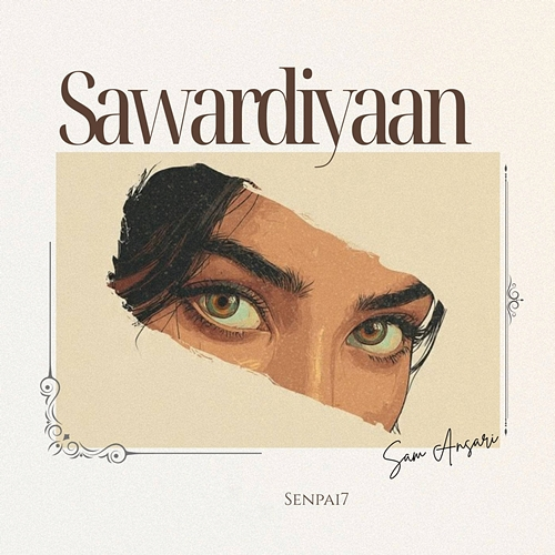 Sawardiyaan SAM ANSARI, Senpai7