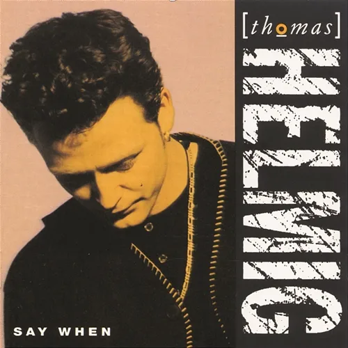 Say When Thomas Helmig
