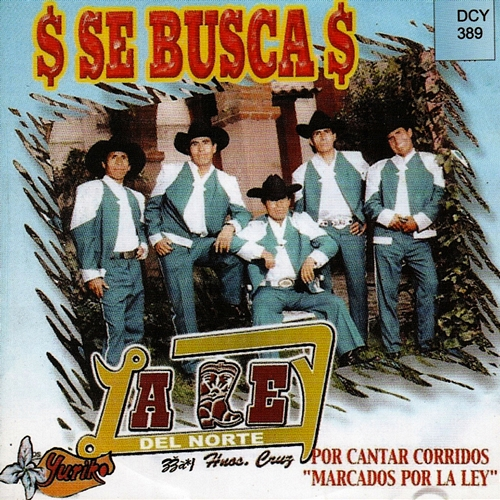 Se Busca La Ley Del Norte