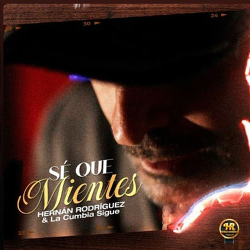 Sé Que Mientes Hernan Rodriguez