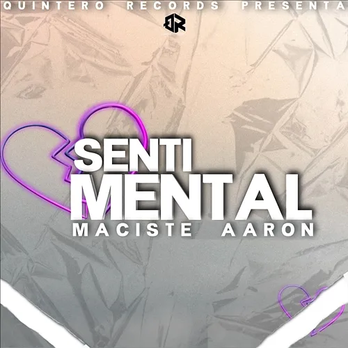 Sentimental Maciste Aarón