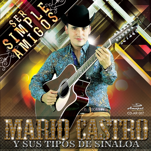 Ser Simple Amigos Mario Castro, Sus Tipos De Sinaloa