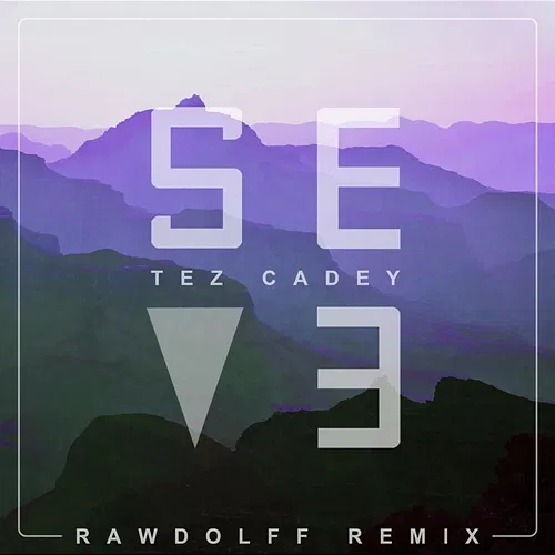 Seve Tez Cadey, Rawdolff