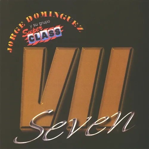 Seven Jorge Dominguez y su Grupo Super Class