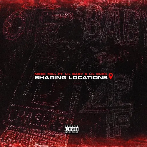 Sharing Locations Meek Mill feat. Lil Baby, Lil Durk