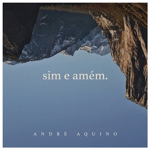 Sim e Amém André Aquino