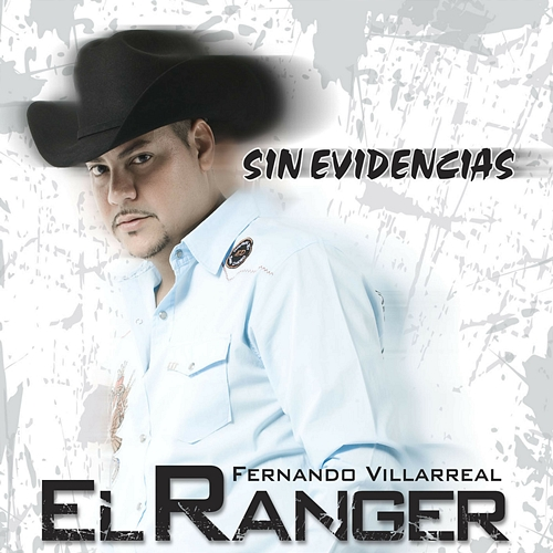 Sin Evidencia Fernando "El Ranger" Villareal