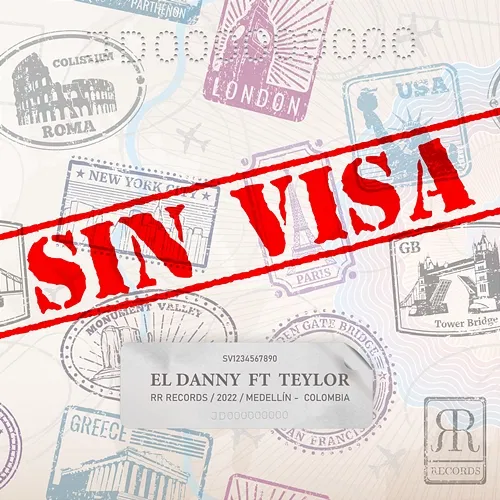 Sin Visa El Danny feat. Teylor