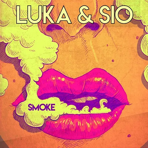Smoke Luka & Sio