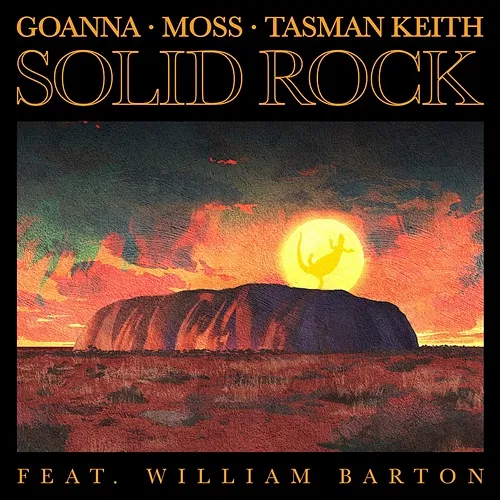 Solid Rock Goanna x Moss x Tasman Keith feat. William Barton