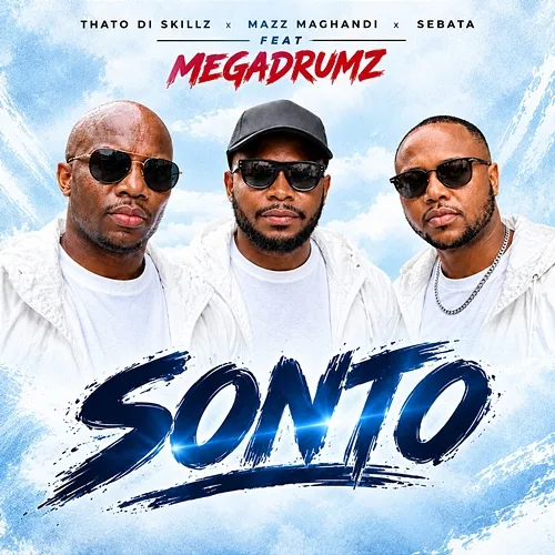 Sonto Thato Di Skillz, Mazz Maghandi, Sebata, Megadrumz