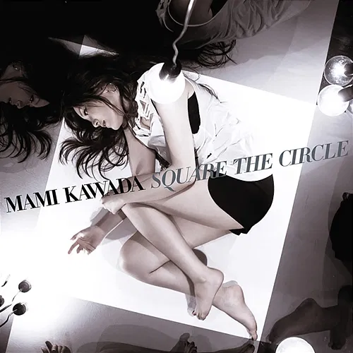 SQUARE THE CIRCLE Mami Kawada