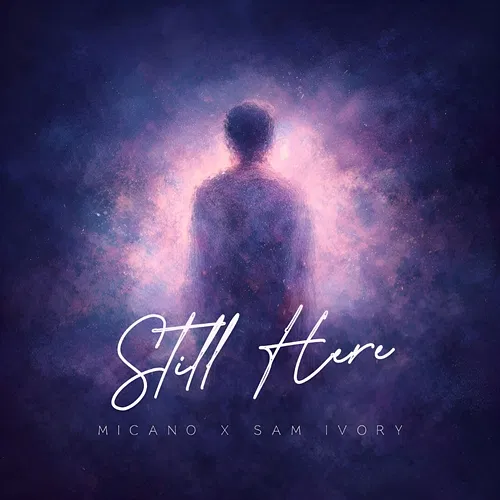 Still Here Micano, Sam Ivory