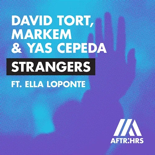 Strangers David Tort, Markem & Yas Cepeda feat. Ella Loponte