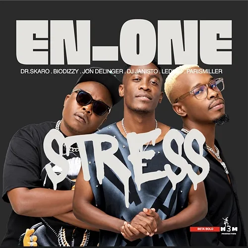 Stress EN_ONE, Dr Skaro, Biodizzy, Ledimo, ParisMiller, Jon Delinge