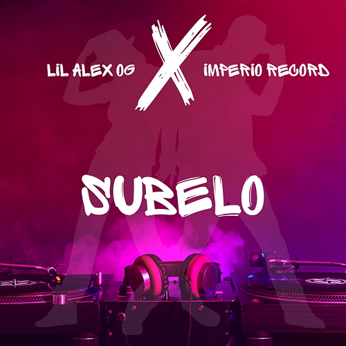 Subelo Lil Alex OG, Imperio Record