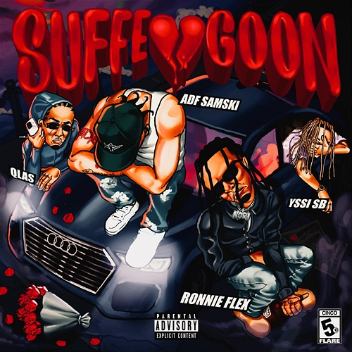 Suffe Goon Ronnie Flex, Qlas, ADF Samski, Yssi SB