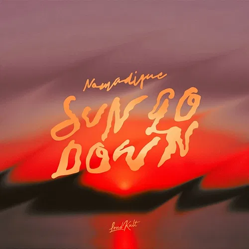 Sun Go Down Nomadique
