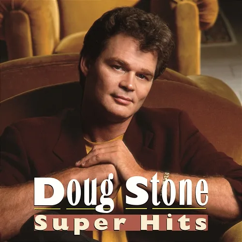 Super Hits Doug Stone