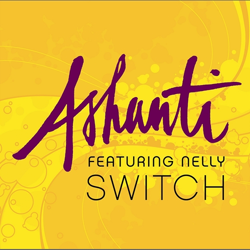 Switch Ashanti, Nelly