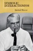 Symbolic Interactionism Blumer Herbert